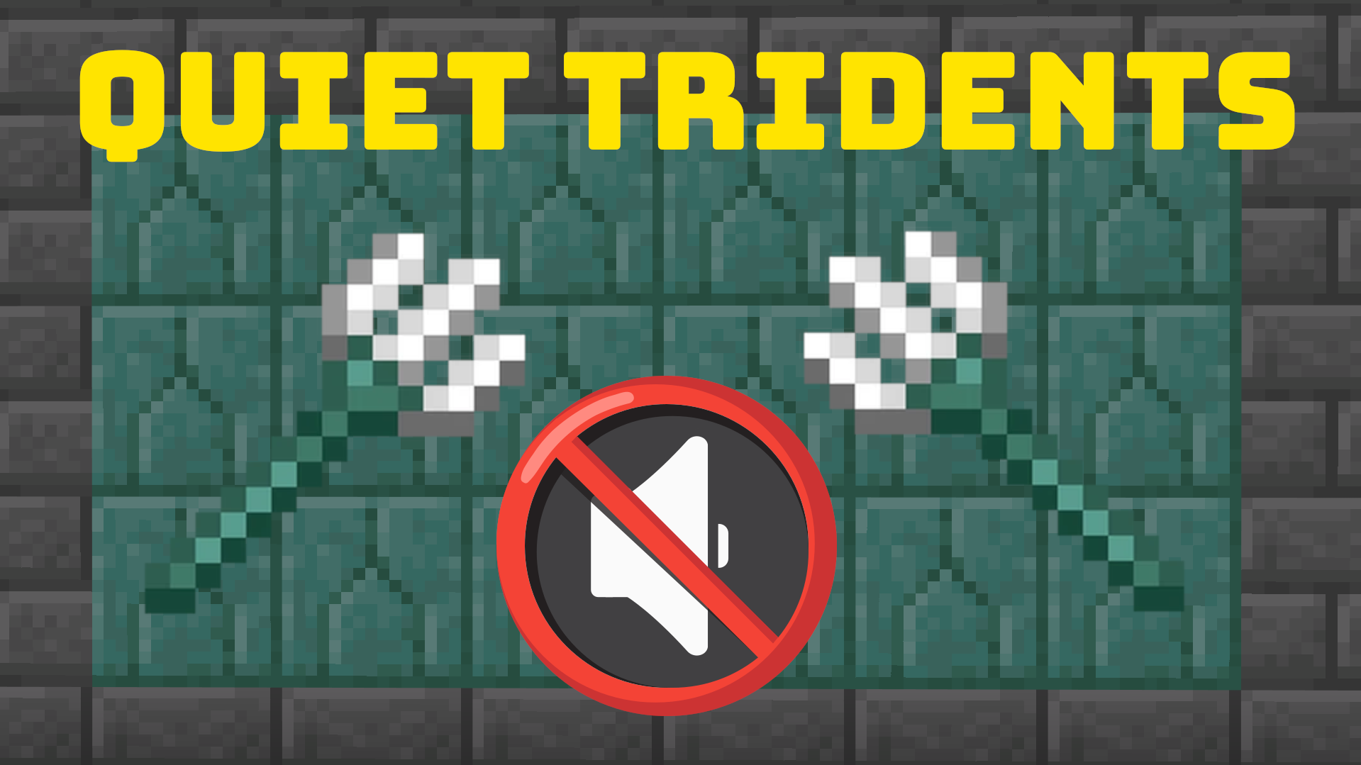 Two tridents are shown against a brick wall with the text Quiet Tridents written above them. There is also a muted sound icon between them.